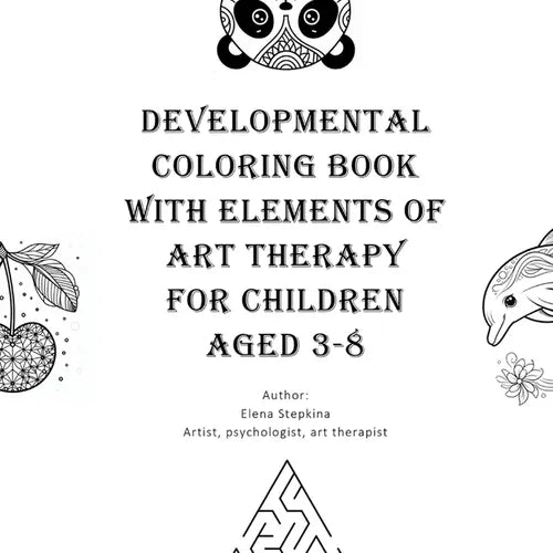 Developmental Coloring Book with Elements of Art Therapy for Children Aged 3-8 - Paperback