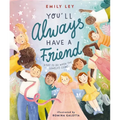 You'll Always Have a Friend: What to Do When the Lonelies Come - Hardcover