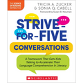 Strive-For-Five Conversations: A Framework That Gets Kids Talking to Accelerate Their Language Comprehension and Literacy - Paperback