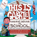 This Is Gabriel: Making Sense of School - 2nd Edition: A Book about Sensory Processing Disorder - Paperback