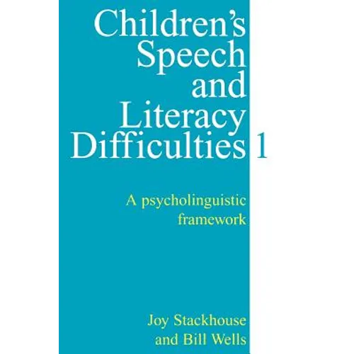 Children's Speech and Literacy Difficulties, Book 1: A Psycholinguistic Framework - Paperback